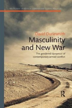 Masculinity and New War - Duriesmith, David