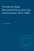 The North-West Mounted Police and Law Enforcement, 1873-1905