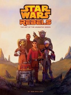 The Art of Star Wars Rebels - Wallace, Dan