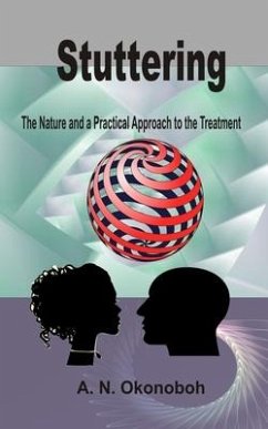 Stuttering: The Nature and a Practical Approach to the Treatment - Okonoboh, A. N.