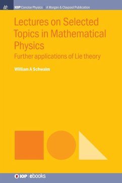 Lectures on Selected Topics in Mathematical Physics - Schwalm, William A