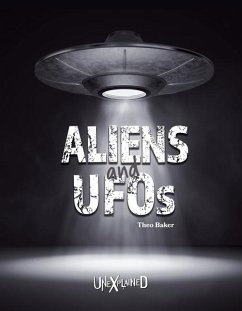 Unexplained Aliens and UFOs - Baker