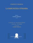 Cimarosa: La Baronessa Stramba: (Canto E Pianoforte - Vocal Score)