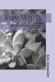 Stay Wit' It: A 30-Day Motivational Detox for the Growing Woman