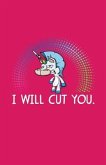 I Will Cut You