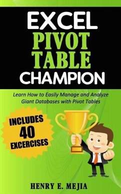 Excel Pivot Table Champion - Mejia, Henry E
