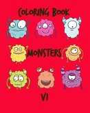 Coloring Book Monsters V1: Monsters Coloring Books for Kids and Adults to Practice Your Kids or Toddlers How to Make Coloring with Fun Images in