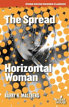 The Spread / Horizontal Woman - Malzberg, Barry N.