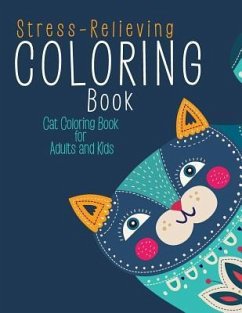 Stress-Relieving Coloring Book: Cat Coloring Book for Adults and Kids - For Adults, Coloring