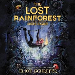 The Lost Rainforest: Gogi's Gambit - Schrefer, Eliot