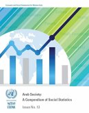 Arab Society: Compendium of Social Statistics - Issue No.13