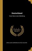 Deutschland: Erster Band, Erste Abtheilung