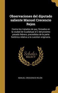 Observaciones del diputado saliente Manuel Crecencio Rejon - Rejón, Manuel Crescencio