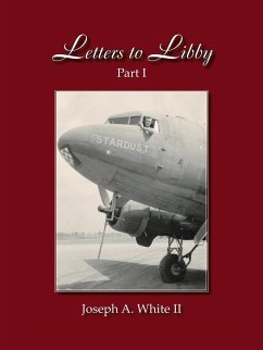 Letters to Libby - White II, Joseph A.