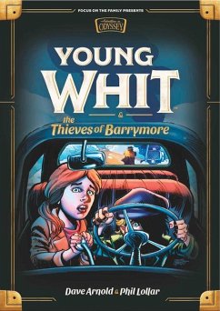 Young Whit and the Thieves of Barrymore - Lollar, Phil; Arnold, Dave