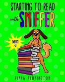 Starting to Read with Sniffer Book 4: Sniffer can smell... Beginner readers, Reading books for children ages 3-5