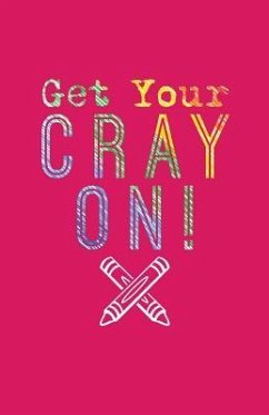 Get Your Cray on - Creative Journals, Zone