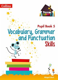 Vocabulary, Grammar and Punctuation Skills Pupil Book 5 - Steel, Abigail