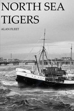 North Sea Tigers - Fleet, Alan