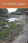 The Environment, Geological Processes and Landforms: Seif-Study for Physical Geography and Geomorphology Learning