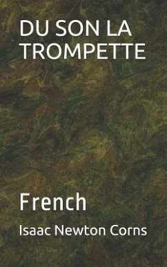 Du Son La Trompette: French - Corns, Isaac Newton