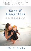 Sons & Daughters Emerging: A Prayer Strategy for Millennial Parents