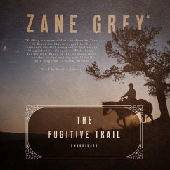 The Fugitive Trail - Grey, Zane