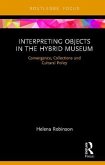 Interpreting Objects in the Hybrid Museum