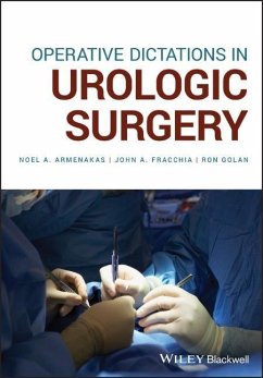 Operative Dictations in Urologic Surgery - Armenakas, Noel A.;Fracchia, John A.;Golan, Ron