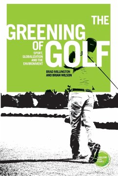 The greening of golf - Millington, Brad; Wilson, Brian