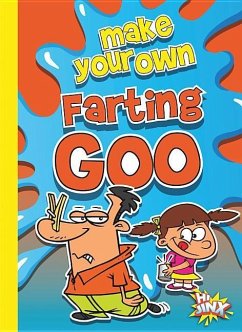 Make Your Own Farting Goo - Garstecki, Julia