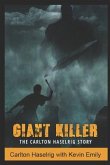 Giant Killer: The Carlton Haselrig Story