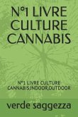 N°1 Livre Culture Cannabis: N°1 Livre Culture Cannabis, Indoor, Outdoor