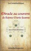 Miracle au Couvent de Sainte Marie-Jeanne