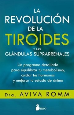 Revolucion de la Tiroides Y Las Glandulas Suprarrenales, La - Romm, Aviva