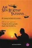 Abi Sen Bi Kitap Yazsana... Abi Sen Bi Kitap Yazsana...