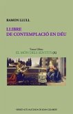 Llibre de Contemplació En Déu: El Món Dels Sentits (A)