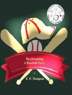 Daydreaming, A Baseball Story - Thompson, R W