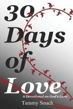 30 Days of Love: A Devotional on God's Love - Souch, Tammy