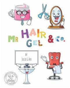 Mr Hair Gel & Co. - Fox, Julie G.