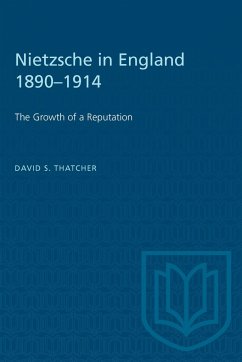 Nietzsche in England 1890-1914 - Thatcher, F S