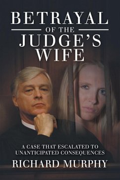 Betrayal of the Judge's Wife - Murphy, Richard