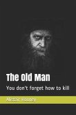 The Old Man: You Don't Forget How to Kill