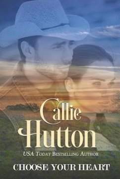 Choose Your Heart - Hutton, Callie
