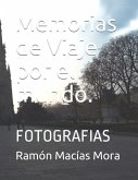 Memorias de Viaje por el mundo.: Fotografias