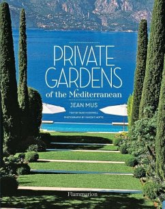 Private Gardens of the Mediterranean - Mus, Jean