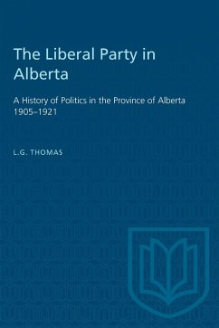The Liberal Party in Alberta - Thomas, L G