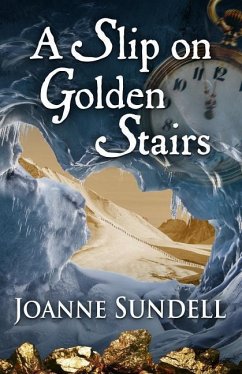 A Slip on Golden Stairs: Wanted: Dead or Alive - Sundell, Joanne