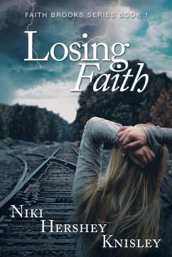 Losing Faith - Knisley, Niki Hershey