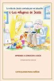 La Vida de Jesus Contada Por Mi Abuelito - Los Milagros de Jesus